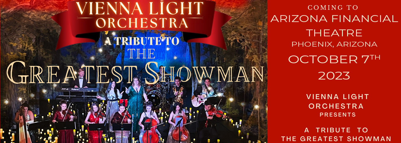 Vienna Light Orchestra A Tribute to The Greatest Showman Tickets