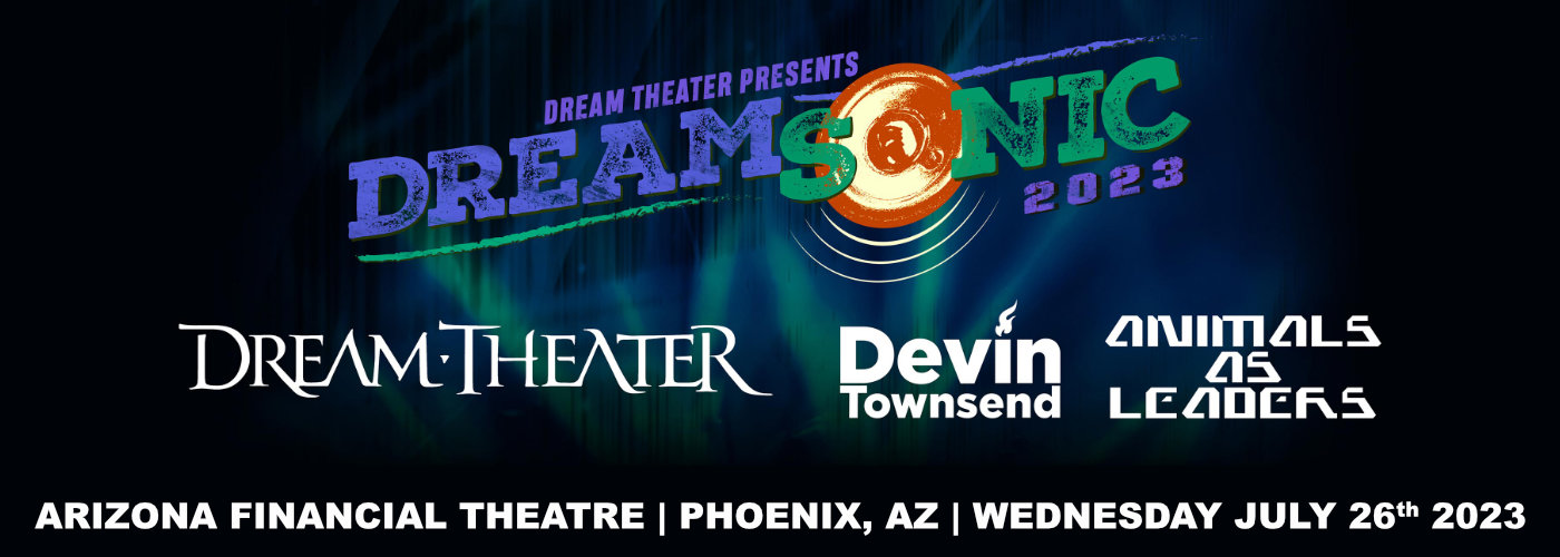 Dreamsonic: Dream Theater, Devin Townsend & Animals As Leaders Tickets